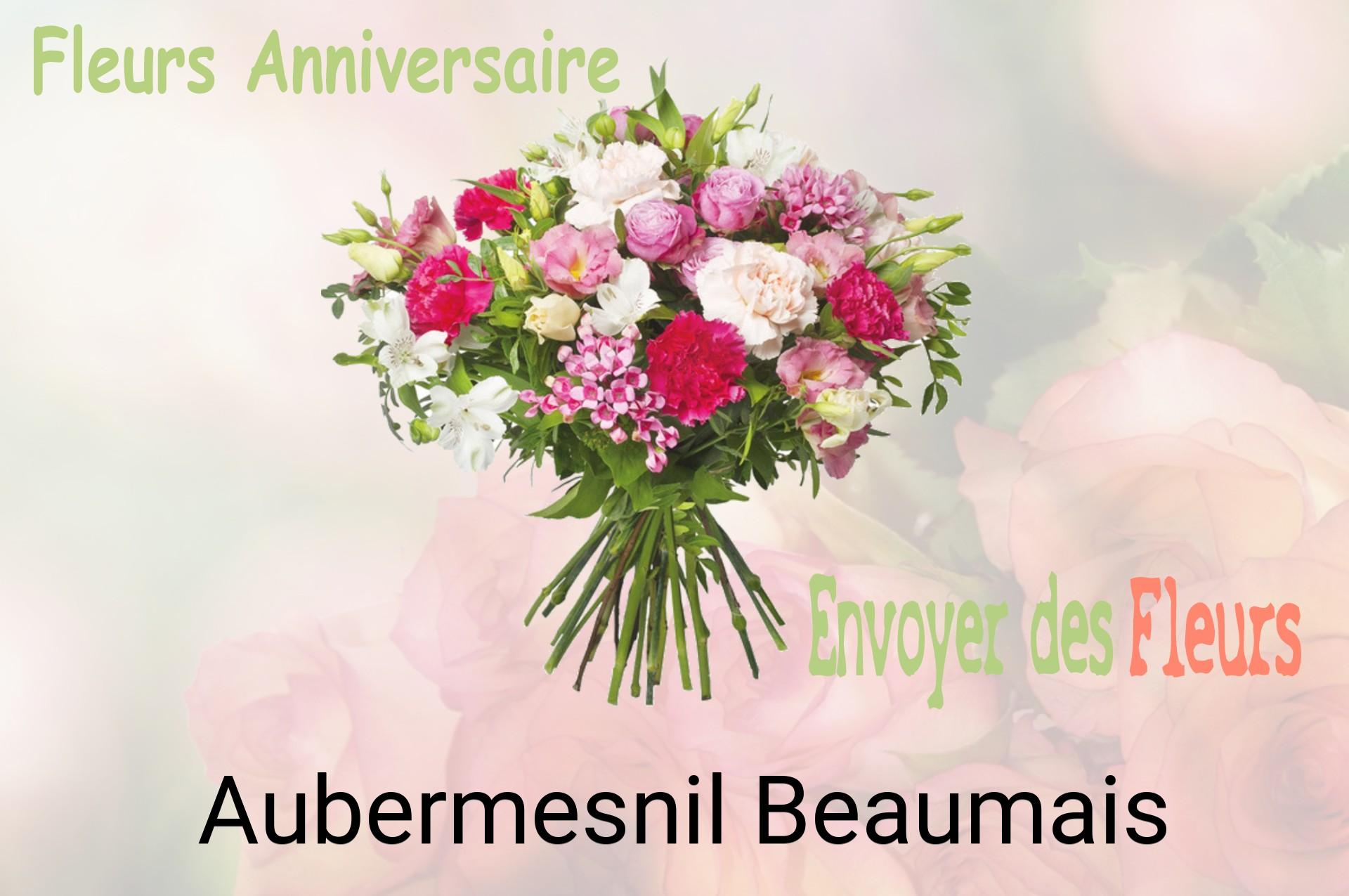 Bouquet de fleurs d’anniversaire livré à Aubermesnil-Beaumais